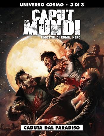 I mostri di Roma: Nero. Caput mundi II. Vol. 3: Caduta dal paradiso - Michele Monteleone, Dario Sicchio - Libro Editoriale Cosmo 2019, Almanacco Cosmo | Libraccio.it