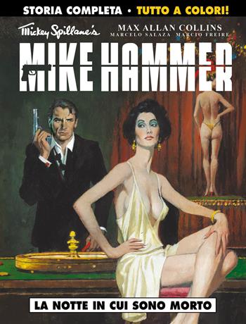 La notte in cui sono morto. Mickey Spillane's Mike Hammer - Max Allan Collins - Libro Editoriale Cosmo 2019, Cosmo serie nera | Libraccio.it