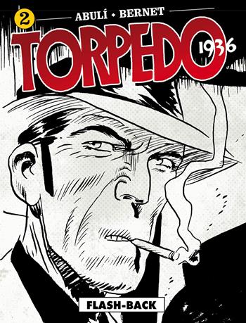 Torpedo 1936. Vol. 2: Flash-back - Enrique Sánchez Abulí - Libro Editoriale Cosmo 2019, Cosmo serie blu | Libraccio.it