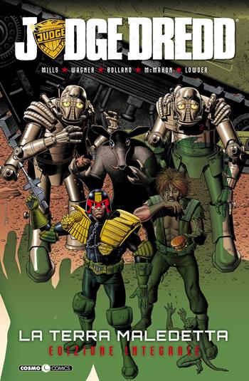 La terra maledetta. Judge Dredd - Pat Mills, John Wagner, Chris Lowder - Libro Editoriale Cosmo 2019, Cosmo comics | Libraccio.it