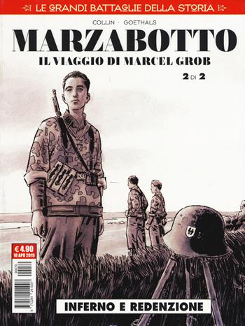 Le grandi battaglie della storia. Vol. 19: Marzabotto. Il viaggio di Marcel Grob. Inferno e redenzione - Sébastien Goethals - Libro Editoriale Cosmo 2019, Cosmo serie rossa | Libraccio.it