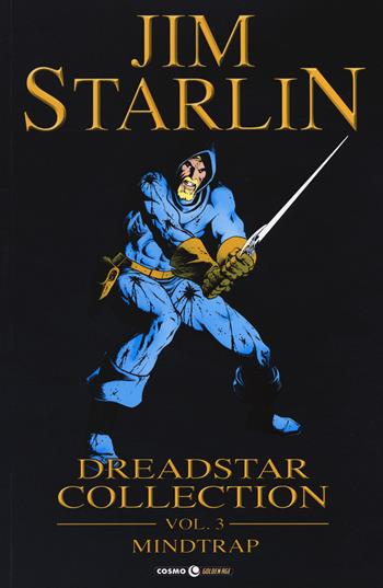 Dreadstar collection. Vol. 3: Mindtrap. - Jim Starlin - Libro Editoriale Cosmo 2019, Cosmo Golden age | Libraccio.it