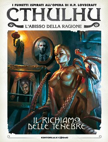 Il richiamo delle tenebre. Chtulhu. L'abisso della ragione - Giulio Antonio Gualtieri, Marco Nucci - Libro Editoriale Cosmo 2019, Cosmo serie nera | Libraccio.it