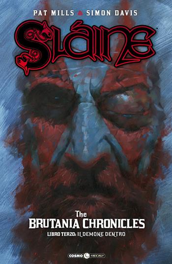 Sláine. The Brutania chronicles. Vol. 3: demone dentro, Il. - Pat Mills, Simon Davis - Libro Editoriale Cosmo 2019, Cosmo fantasy | Libraccio.it