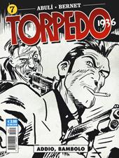 Torpedo 1936. Vol. 7: Addio, bambolo.