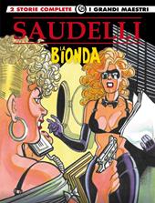 La bionda. Vol. 3: Nodo alla gola-Un nodo da sciogliere
