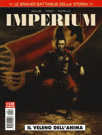 Le grandi battaglie della storia. Vol. 22: veleno dell'anima. Imperium, Il. - Laurent-Frédéric Bollée - Libro Editoriale Cosmo 2019, Cosmo serie rossa | Libraccio.it