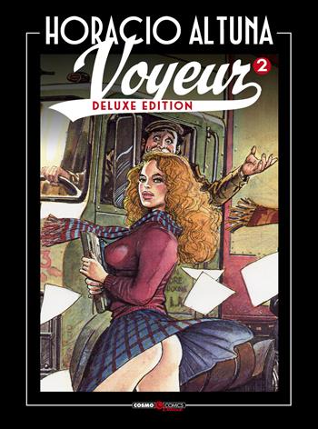 Voyeur. Ediz. deluxe. Vol. 2 - Horacio Altuna - Libro Editoriale Cosmo 2019, Cosmo comics | Libraccio.it