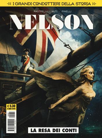 La resa dei conti. Nelson. I grandi condottieri della storia. Vol. 3 - Marco Rastrelli - Libro Editoriale Cosmo 2019, Cosmo serie gialla | Libraccio.it