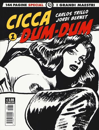 Cicca dum-dum. Vol. 1: Sfidando Al Capone-Viva Mèxico - Carlos Trillo - Libro Editoriale Cosmo 2019, I grandi maestri | Libraccio.it