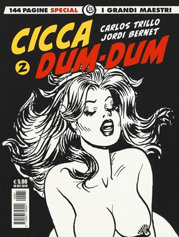 Cicca dum-dum. Vol. 2: La dea della giungla-Carcere femminile - Carlos Trillo - Libro Editoriale Cosmo 2019, I grandi maestri | Libraccio.it