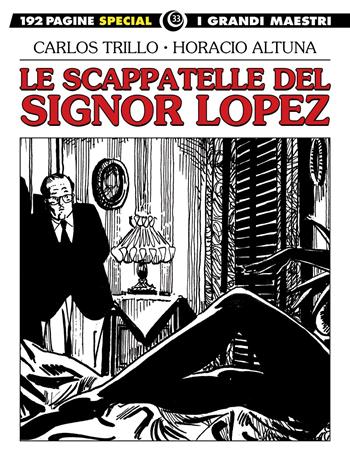 Le scappatelle del signor Lopez - Carlos Trillo - Libro Editoriale Cosmo 2019, I grandi maestri | Libraccio.it