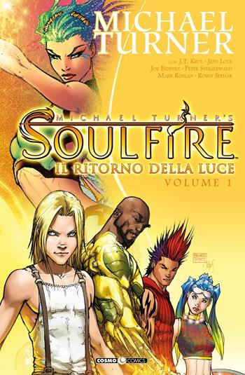 Soulfire. Vol. 1: Il ritorno della luce - Michael Turner - Libro Editoriale Cosmo 2020, Cosmo comics | Libraccio.it