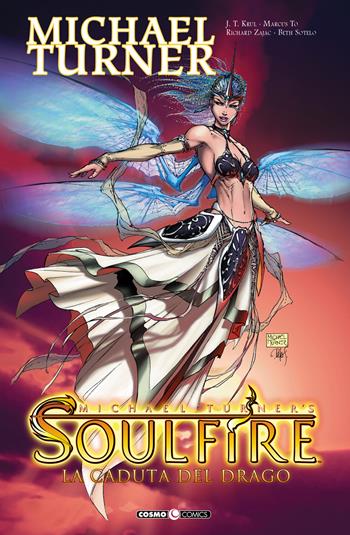 Soulfire. Vol. 2: caduta del drago, La. - Michael Turner - Libro Editoriale Cosmo 2020, Cosmo comics | Libraccio.it
