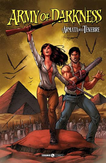 Army of darkness. L'armata delle tenebre. Vol. 7 - Elliott R. Serrano, Shannon Eric Denton - Libro Editoriale Cosmo 2020, Cosmo comics | Libraccio.it