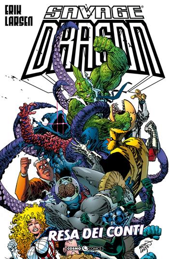 The Savage Dragon. Vol. 10: Resa dei conti. - Erik Larsen - Libro Editoriale Cosmo 2020, Cosmo comics | Libraccio.it