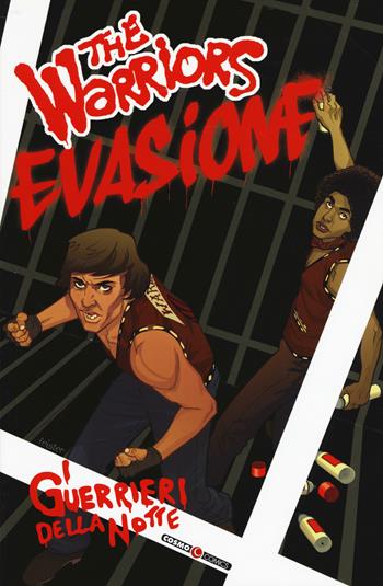 I guerrieri della notte. The warriors. Vol. 2: Evasione - Eriki Henriksen, Chris Dibari - Libro Editoriale Cosmo 2020, Cosmo comics | Libraccio.it