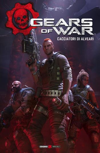 Gears of war. Vol. 2: Cacciatori di alveari - Kurtis Wiebe, Alan Quah - Libro Editoriale Cosmo 2020, Cosmo comics | Libraccio.it