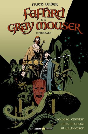 Fafhrd e il Gray Mouser - Howard Chaykin, Mike Mignola, Al Williamson - Libro Editoriale Cosmo 2020, Cosmo fantasy | Libraccio.it