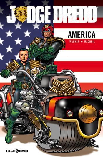 America. Judge Dredd - John Wagner, Colin MacNeil - Libro Editoriale Cosmo 2020, Cosmo comics | Libraccio.it