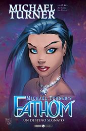 Fathom. Vol. 5: destino segnato, Un.