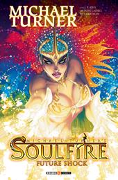 Soulfire. Vol. 6: Future shock.