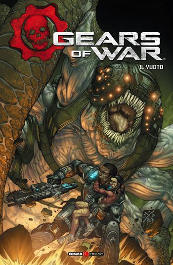 Gears of war. Vol. 3: Il vuoto - Joshua Ortega, Liam Sharp, Jonny Rench - Libro Editoriale Cosmo 2020, Cosmo comics | Libraccio.it