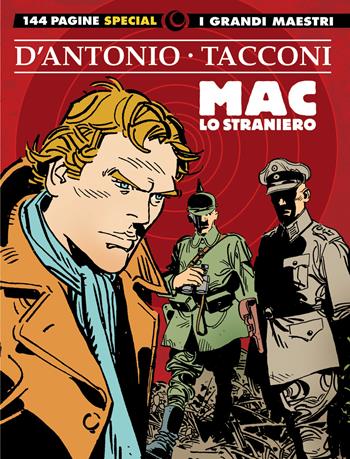 Mac lo straniero - Gino D'Antonio, Ferdinando Tacconi - Libro Editoriale Cosmo 2020, I grandi maestri | Libraccio.it