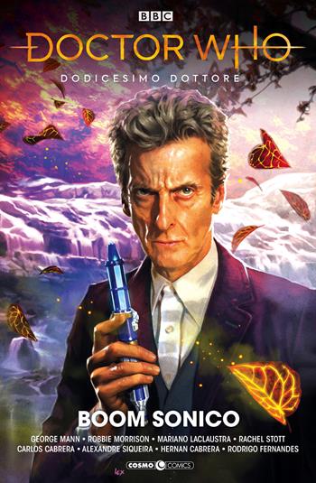 Doctor Who. Dodicesimo dottore. Vol. 1: Boom sonico  - Libro Editoriale Cosmo 2020, Cosmo comics | Libraccio.it