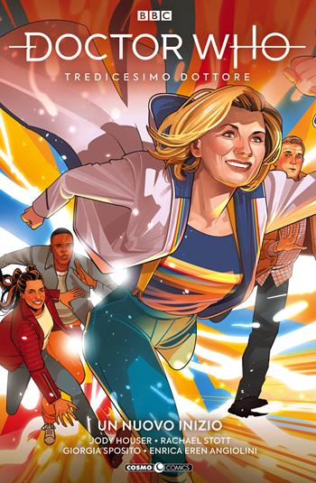 Doctor Who. Tredicesimo dottore. Vol. 2: Un nuovo inizio - Jody Houser, Rachel Scott, Enrica Eren Angiolini - Libro Editoriale Cosmo 2020, Cosmo comics | Libraccio.it
