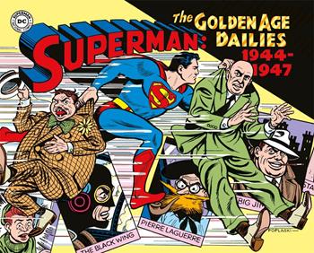 Superman: the Golden Age dailies. Le strisce quotidiane della Golden Age (1944-1947). Vol. 2 - Alvin Schwartz - Libro Editoriale Cosmo 2021, Cosmo books | Libraccio.it