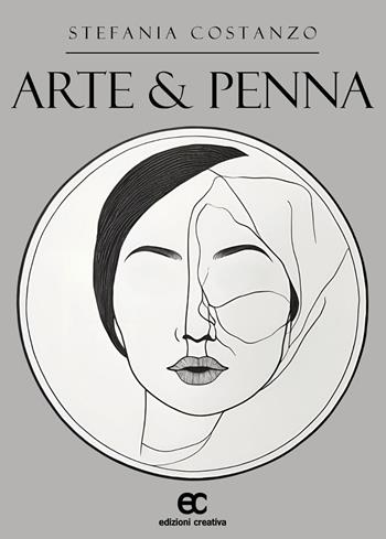 Arte & penna - Stefania Costanzo - Libro Edizioni Creativa 2025, Versi creativi | Libraccio.it