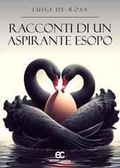 Racconti di un aspirante Esopo