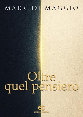 Oltre quel pensiero - Marc Di Maggio - Libro Edizioni Creativa 2025 | Libraccio.it
