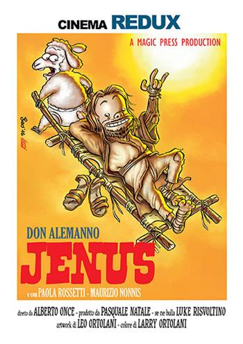 Jenus di Nazareth. Redux. Leo Ortolani variant. Vol. 1 - Don Alemanno - Libro Magic Press 2016 | Libraccio.it