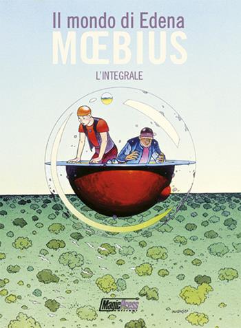 Il mondo di Edena. L'integrale - Moebius - Libro Magic Press 2017 | Libraccio.it