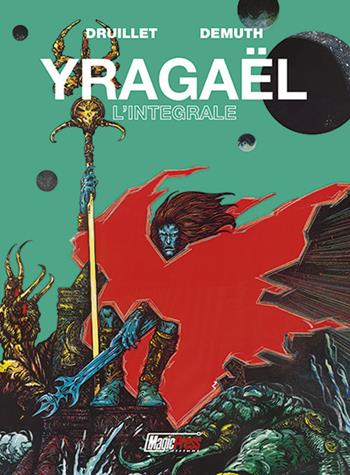 Yragaël. Ediz. integrale - Philippe Druillet - Libro Magic Press 2017 | Libraccio.it