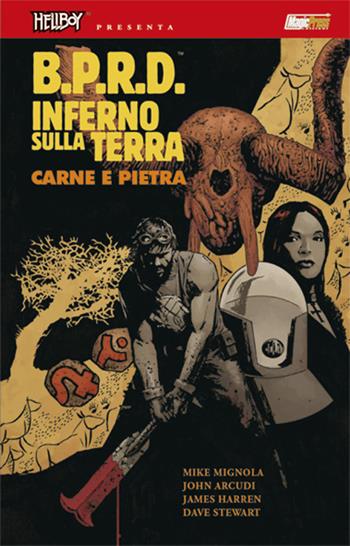 B.P.R.D. Inferno sulla Terra. Vol. 11: Carne e pietra - Mike Mignola, John Arcudi - Libro Magic Press 2017 | Libraccio.it