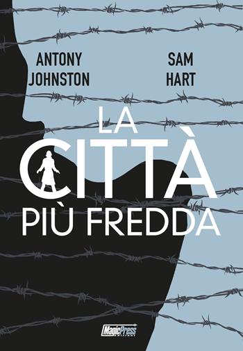 Atomica Bionda: la città più fredda - Antony Johnston - Libro Magic Press 2017 | Libraccio.it