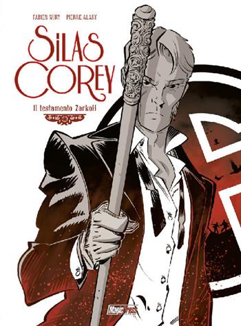 Silas Corey. Vol. 2: Il testamento Zarkoff - Fabien Nury, Pierre Alary - Libro Magic Press 2018 | Libraccio.it