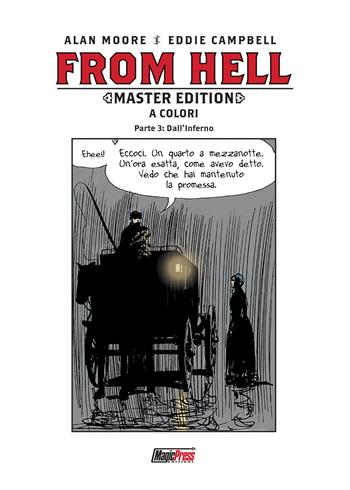 From Hell. Master edition. Vol. 3: Dall'inferno - Alan Moore, Eddie Campbell - Libro Magic Press 2019 | Libraccio.it