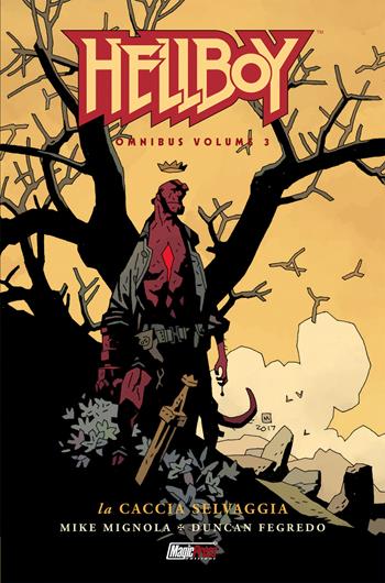 Hellboy Omnibus. Vol. 3: La caccia selvaggia - Mike Mignola - Libro Magic Press 2019 | Libraccio.it