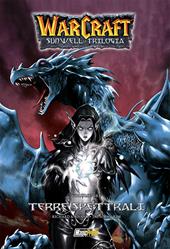 Warcraft. Sunwell la trilogia. Vol. 3: Terre spettrali