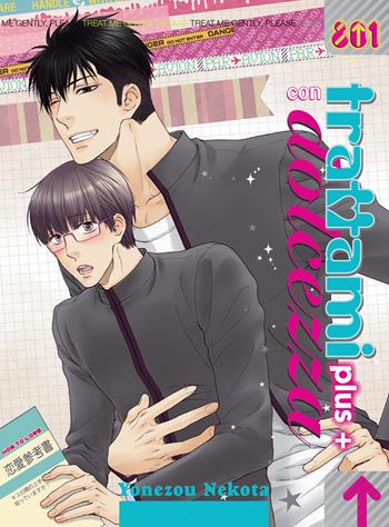 Trattami con dolcezza. Plus+ - Yonezou Nekota - Libro Magic Press 2019, 801 | Libraccio.it