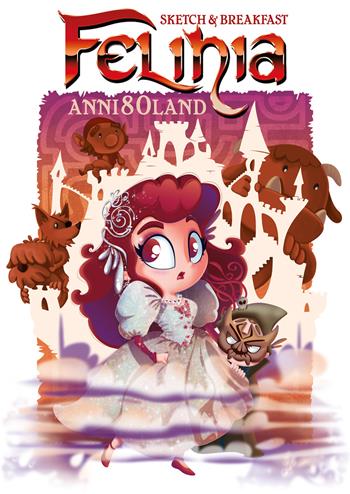 Anni80land. Felinia - Sketch&Breakfast - Libro Magic Press 2019 | Libraccio.it