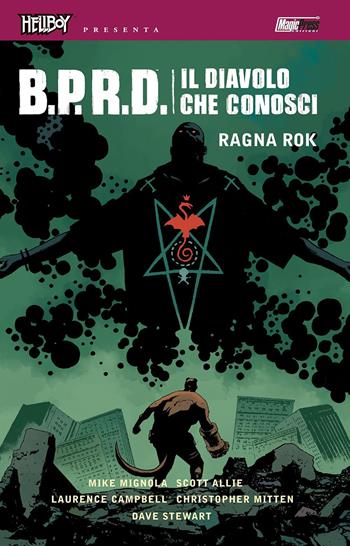 B.P.R.D. Il diavolo che conosci. Vol. 3: Ragna Rok - Mike Mignola, Scott Allie - Libro Magic Press 2019 | Libraccio.it