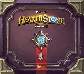L'arte di HearthStone. Vol. 2: L' anno del kraken  - Libro Magic Press 2019 | Libraccio.it