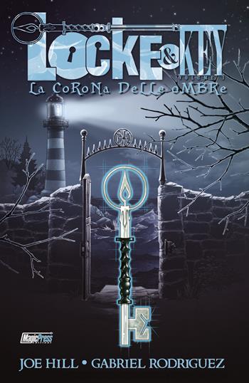 Locke & Key. Vol. 3: Una corona di ombre - Joe Hill, Gabriel Rodriguez - Libro Magic Press 2020 | Libraccio.it
