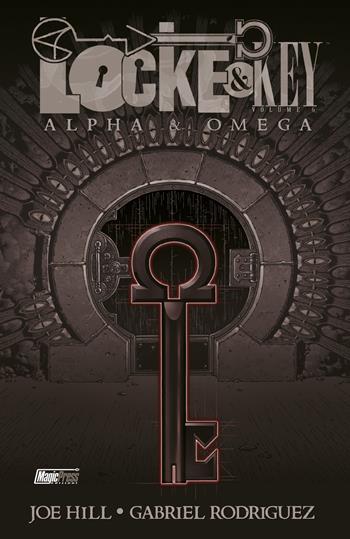 Alpha & Omega. Locke & Key. Vol. 6 - Joe Hill, Gabriel Rodriguez - Libro Magic Press 2020 | Libraccio.it