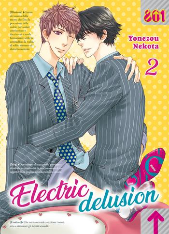 Electric delusion. Vol. 2 - Yonezou Nekota - Libro Magic Press 2020, 801 | Libraccio.it